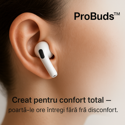ProBuds™ – Sunet Clar, Libertate Completă și Confort Premium